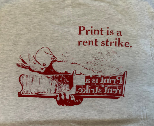 The American Vandal, "Print is a Rent Strike" (double sided)
