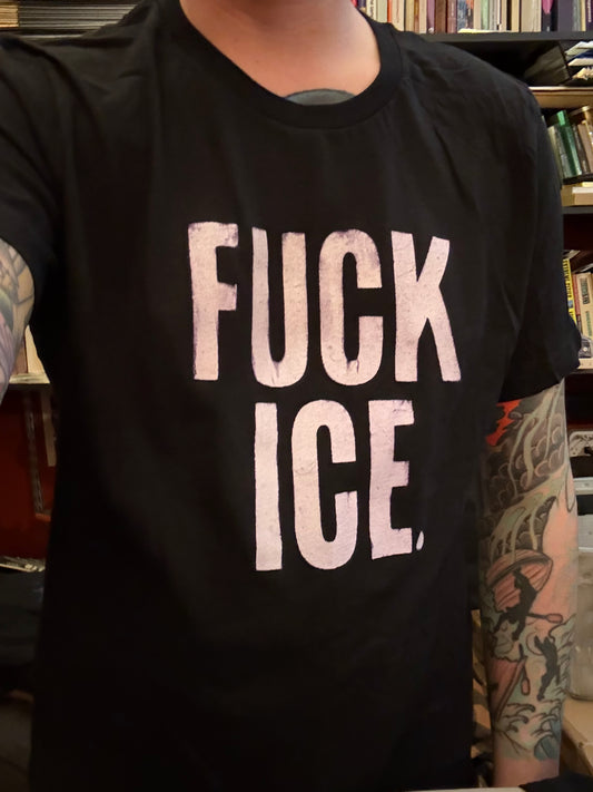 FUCK ICE. shirt (fundraiser)